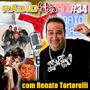Radiofobia 34 - Renato Tortorelli RADIOFOBIA 34 - com Renato Tortorelli