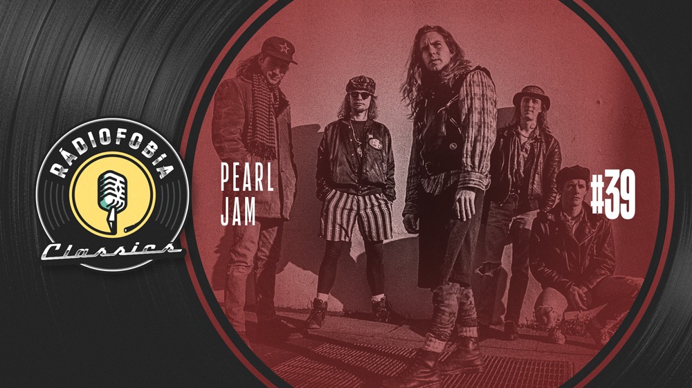 RÁDIOFOBIA Classics #39 – Pearl Jam