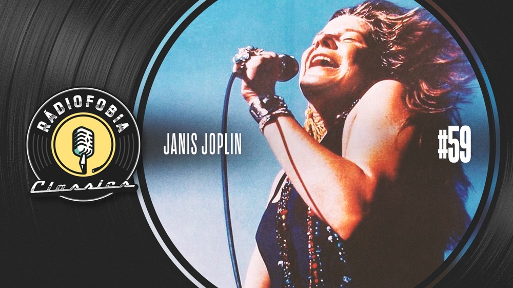 RÁDIOFOBIA Classics #59 – Janis Joplin
