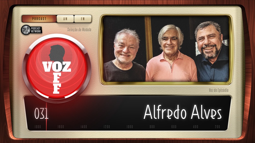 VOZ OFF 031 – Alfredo Alves