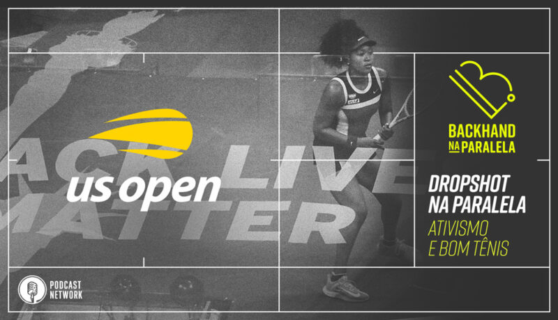 Backhand Na Paralela – #DropshotNaParalela USOpen 2020 – Ativismo E Bom ...