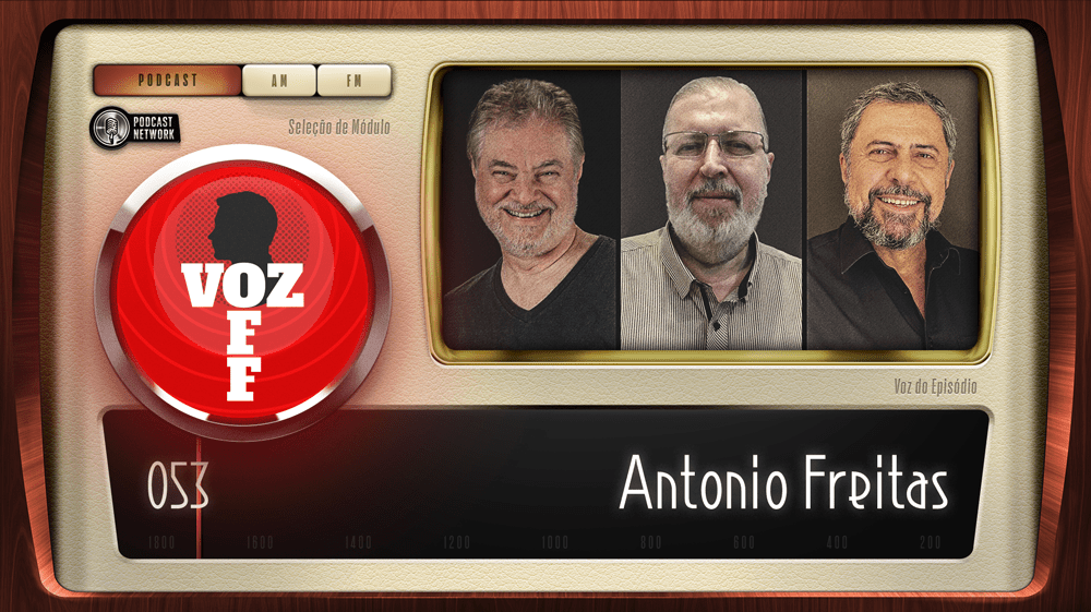 VOZ OFF 053 – Antonio Freitas