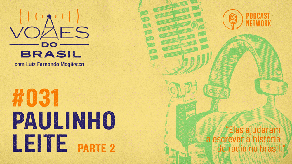 Vozes do Brasil 031 – Paulinho Leite – Parte 02